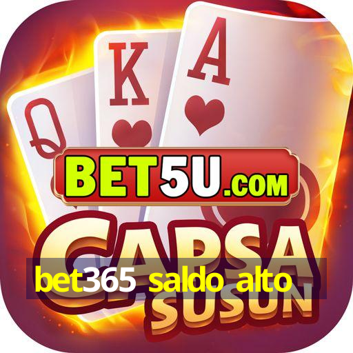 bet365 saldo alto